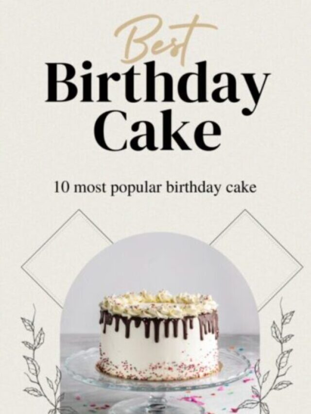 10 Most Popular Birthday Cake Recipe