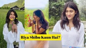 riya-shibu-kaun-hai-age-religion-net-worth-boyfriend-top-10-sawal