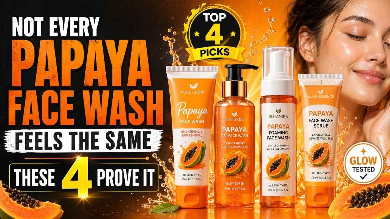 Best Papaya Face Wash on Amazon.in Cheap Hype Nahi, Better Picks