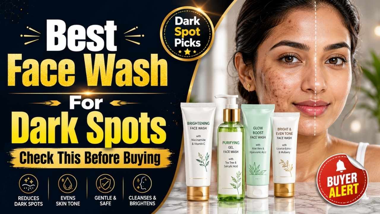 Best Face Wash to Remove Dark Spots Pehle Yeh Sach Samjho